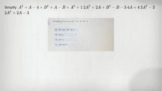 Simplify: A^2+A-4+B^2+A-B+A^2+1 2A^2+2A+B^2-B-3 4A+4 3A^2-3 2A^2+2A-3
