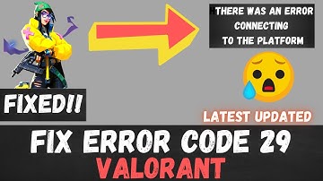 Valorant - How to Fix Error Code 29 