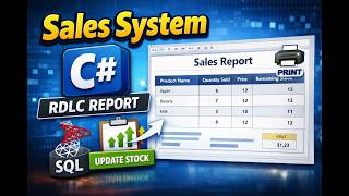 How to Create Sales & Product Tables and Print RDLC Reports in C#