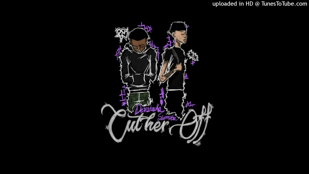 devstacks - cut her off instrumental