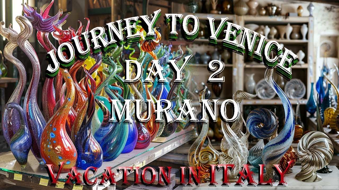 ДЕНЬ 2 - Остров Мурано и завод муранского стекла, путешествие в Венецию, отдых в Италии 