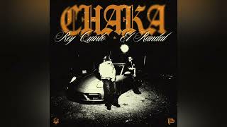 Chaka (Visualizer Official) [Audio Maqueta] - Rey Quinto & Randall