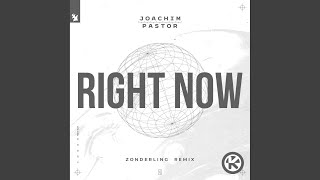 Right Now (Zonderling Extended Remix)
