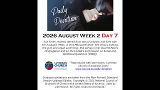August 2026 week 2 Daily Devotion Reading Day 7 (Psalm 145:8-9, 14-21) Praise be to God.