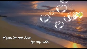 IF YOU´RE NOT HERE BY MY SIDE