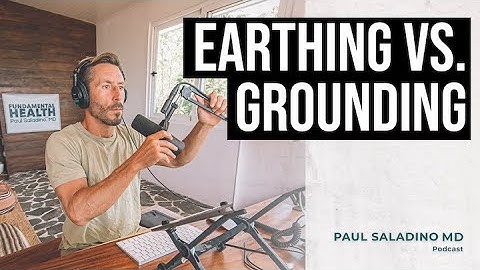 Earthing vs. grounding