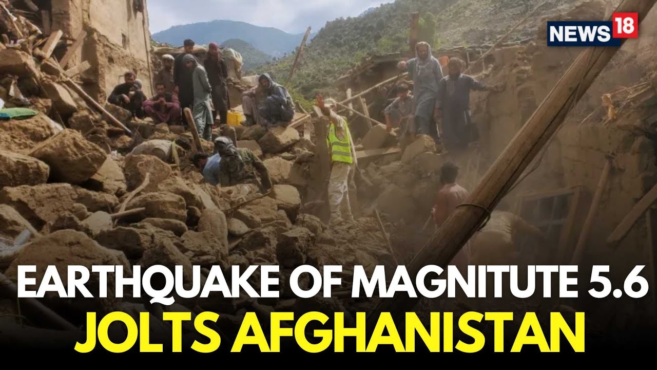 Afghanistan Earthquake LIVE News | Another Powerful Tremor Of 5.6 Magnitude Jolts Afghanistan | N18G