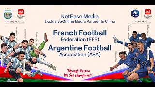 NetEase Media -Exclusive Online Media Partner in China for France & Argentina National Football Team