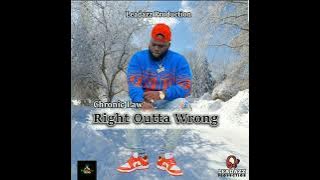 Chronic Law - Right Outa Wrong