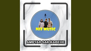 Ambyar Sak Kabehe