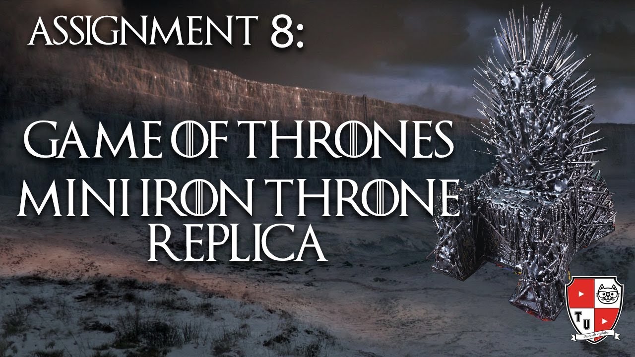 Game of Thrones - Mini Iron Throne Replica - Assignment 8