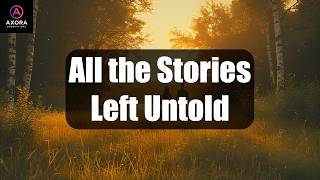 All the Stories Left Untold - Axora Productions | Nostalgic Folk Rock Ballad About Youth & Memories