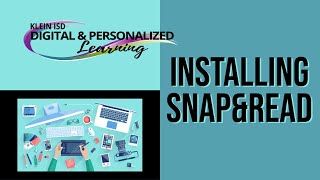 Installing Snap&Read