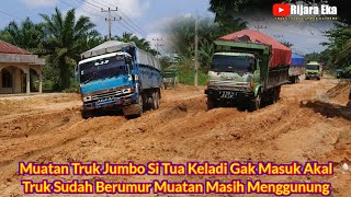 Muatan Truk Jumbo Si Tua Keladi Gak Masuk Akal, Truk Sudah Berumur Muatan Masih Menggunung