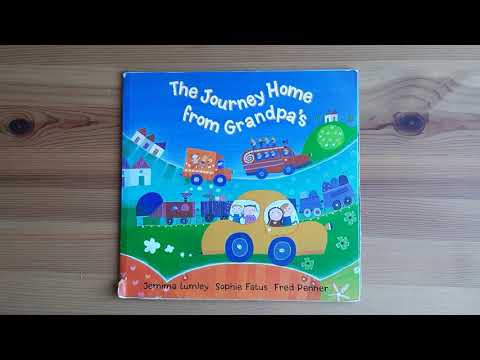 Kids Book Read Aloud : The Journey Home from Grandpas