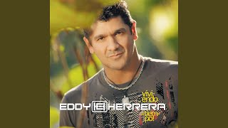 Video thumbnail of "Eddy Herrera - Te amo"