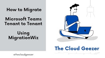 Migrate Microsoft Teams - Tenant to Tenant with MigrationWiz