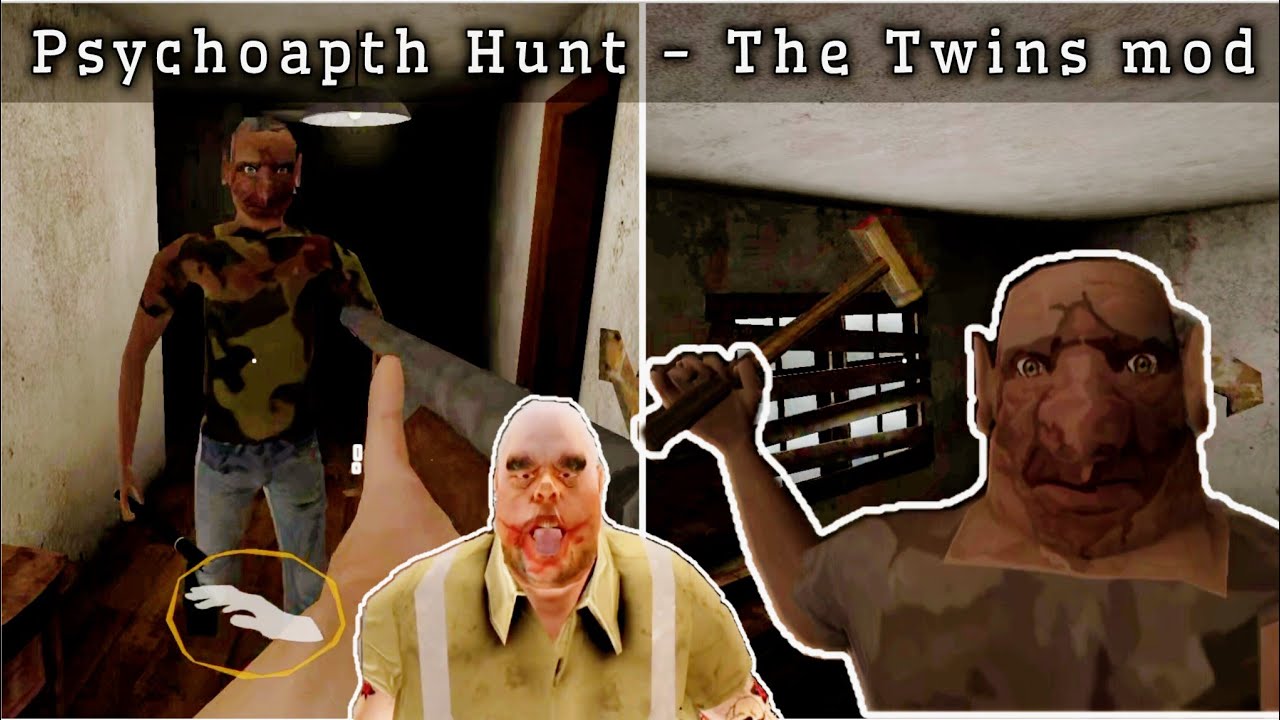 Psychopath Hunt - The Twins mod