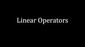 Linear Operators and Showing an Operator is Linear