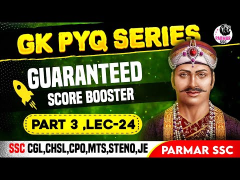 GK PYQ SERIES PART 3 | LEC-24 | PARMAR SSC
