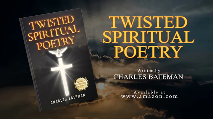 Twisted Spiritual Poetry by Charles Bateman - Prom...