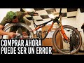 COMPRAR UNA BICI AHORA O EN 2021 PUEDE SER UN ERROR | DANIEL RACE