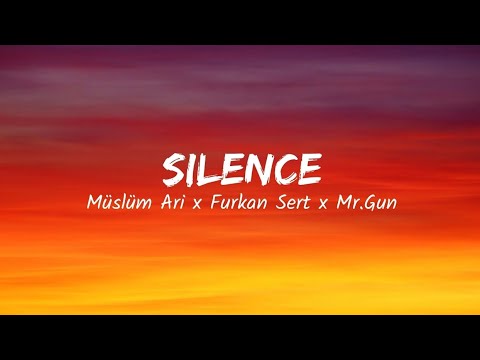 Silence   Furkan Sert Mr Gun  YRYS Lyrics