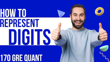How To Represent Digit GRE | Comprehensive Digits GRE | GRE Preparation For Beginners 2022