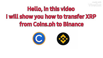 How to transfer XRP from Coins.ph to Binance Tutorial