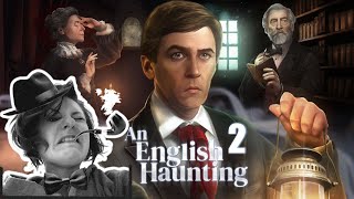 An English Haunting Part 2