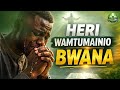 Heri Wamtumainio Bwana Powerful Swahili Worship Song Of Faith Trust In God