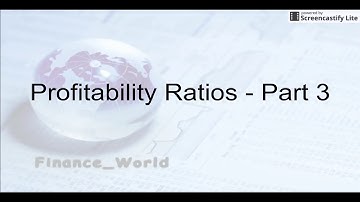 Profitability Ratios - Part 3 - Return on Capital Employed