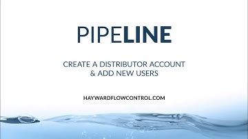 PipeLine How-To Videos - Create a Distributor Account & Add Users