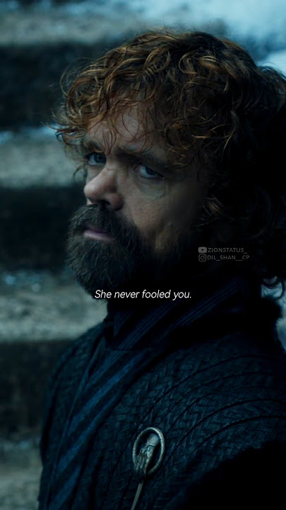 She never fooled you - Tyrion Lannister | Jaime | Cersei | The Game of Thrones