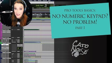 Pro Tools Basics: How to Use Common Numeric Keypad Shortcuts Without the Keypad, PART 1