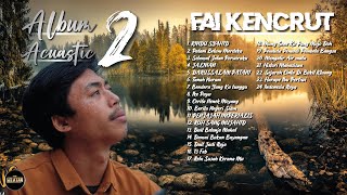 Fai Kencrut | Album Acoustic 2