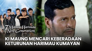 Humbalang & Ki Maung mencari keberadaan keturunan harimau Kumayan | 7 Manusia Harimau New Generation