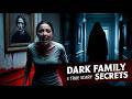 Dark Family Secrets - 3 True Scary Stories