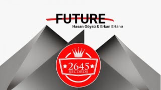 Hasan Göysü Ft. Erkan Ertanır - Future Resimi