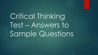 Critical Thinking Test - Answers to Sample Questions