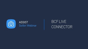 Realtime Collaboration with BCF Live | Solibri ASSIST webinars