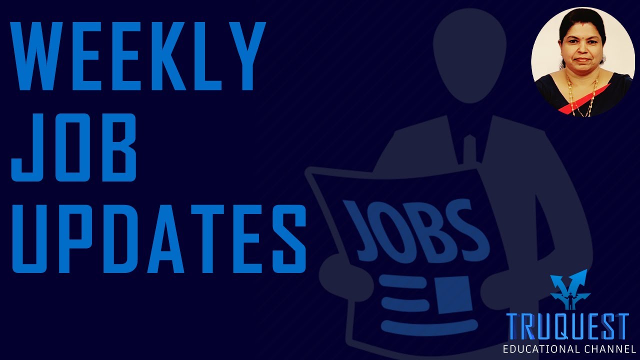 WEEKLY JOB UPDATES | LINKS IN THE DESCRIPTION | APPLY NOW | TruQuest Educational Channel | Malayalam