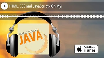 HTML, CSS and JavaScript - Oh My!