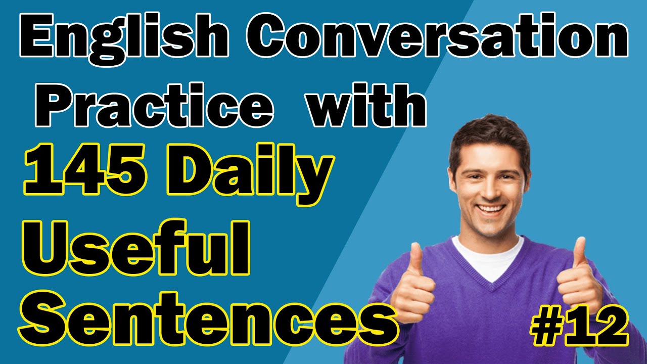 English Conversation Practice with 145 easy and basic English sentences ...