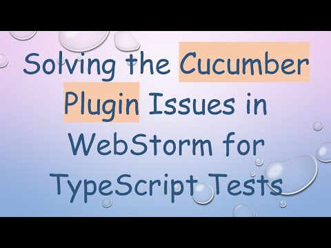 Solving the Cucumber Plugin Issues in WebStorm for TypeScript Tests
