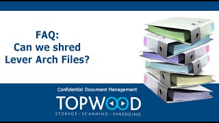 TOPWOOD: FAQ Can we shred Lever arch files?
