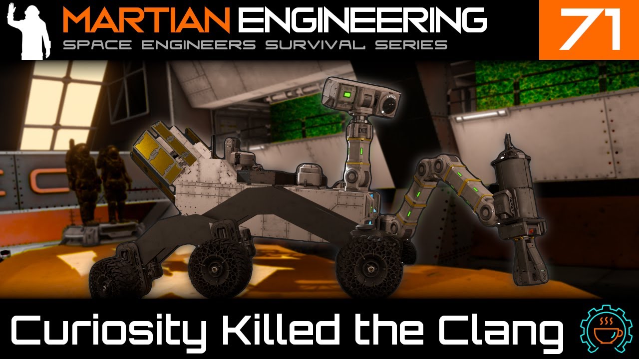 Things are Looking Curios(ity) Around Here! | Martian Engineering E71 | SE Survival