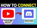 HOW TO CONNECT YOUTUBE MUSIC TO DISCORD STATUS 2026! (FULL GUIDE)