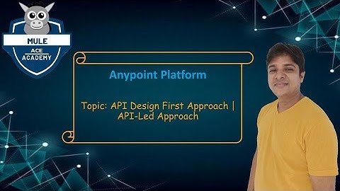API Design First Approach | API-Led Approach | Exchange | CloudHub | Design Center | Runtime Manager