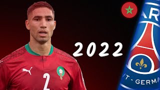 Achraf Hakimi 2022 ● The Lion ● Crazy Speed , Skills Show & Goals | FHD